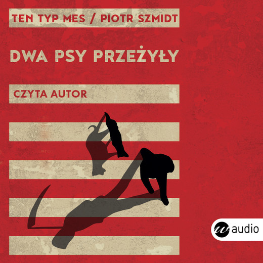 okładka Dwa psy przeżyły audiobook | MP3 | Piotr Szmidt