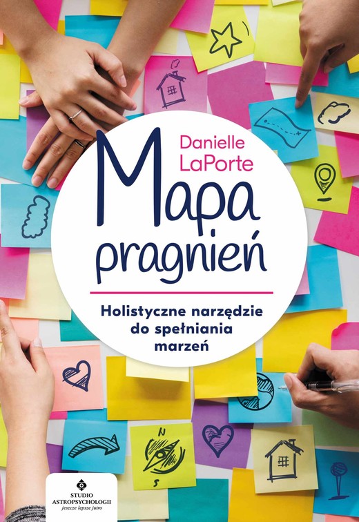 okładka Mapa pragnień. Holistyczne narzędzie do spełniania marzeń - PDF ebook | epub, mobi, pdf | Danielle LaPorte