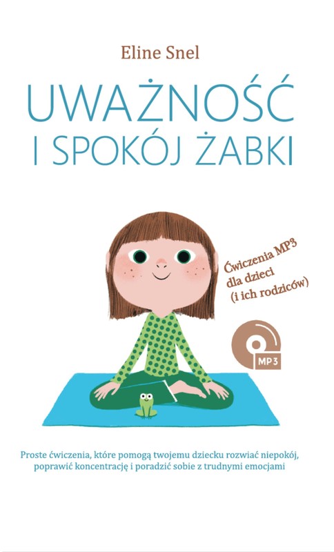 okładka Uważność i spokój żabki ebook | epub, mobi | Eline Snel