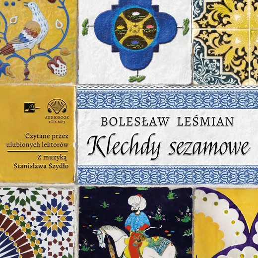 okładka Klechdy sezamowe audiobook | MP3 | Bolesław Leśmian