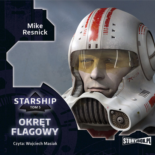 okładka Starship. Tom 5. Okręt flagowy audiobook | MP3 | Mike Resnick