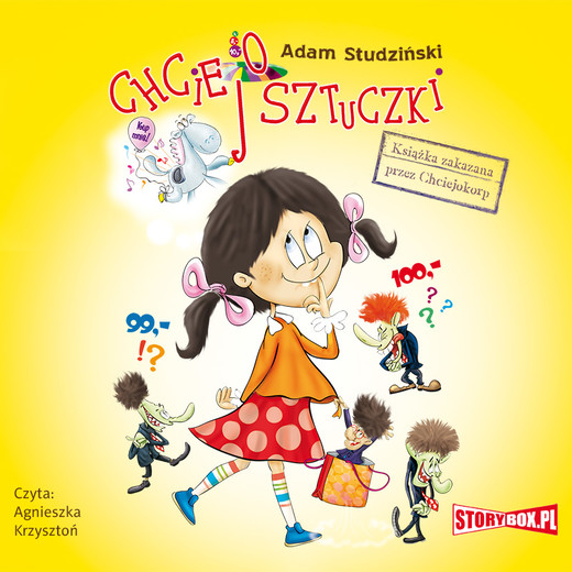 okładka Chciejosztuczki. Książka zakazana przez Chciejokorp audiobook | MP3 | Adam Studziński