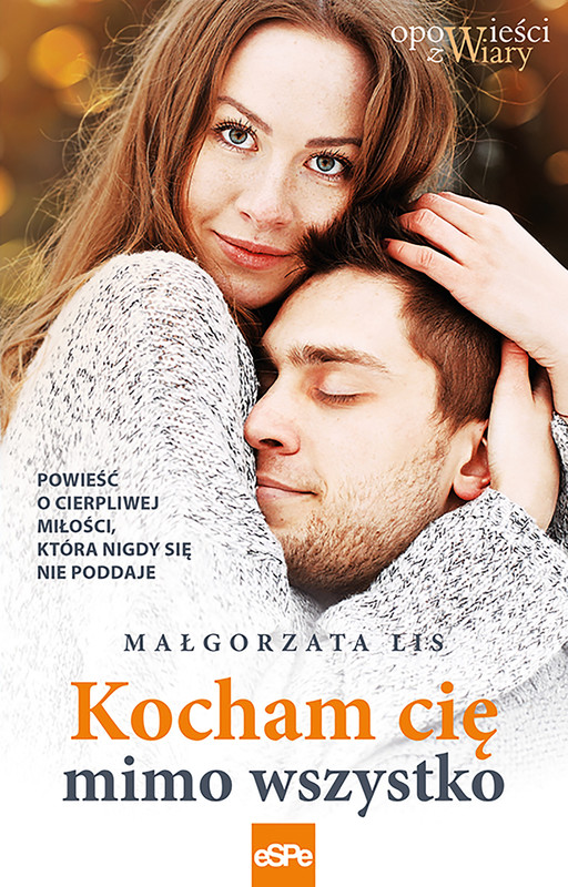okładka Kocham cię mimo wszystko ebook | epub, mobi | Małgorzata Lis