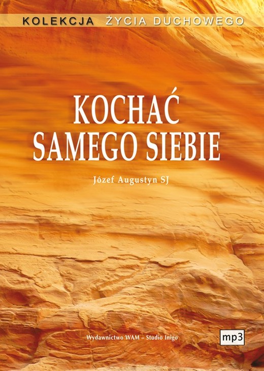 okładka Kochać samego siebie audiobook | MP3 | Józef Augustyn SJ