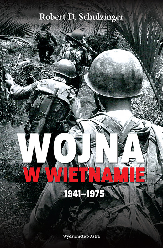 okładka Wojna w Wietnamie 1941–1975 ebook | epub, mobi | Robert D. Schulzinger