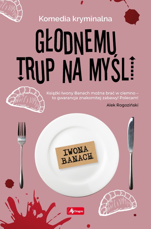 okładka Głodnemu trup na myśli ebook | epub, mobi | Iwona Banach