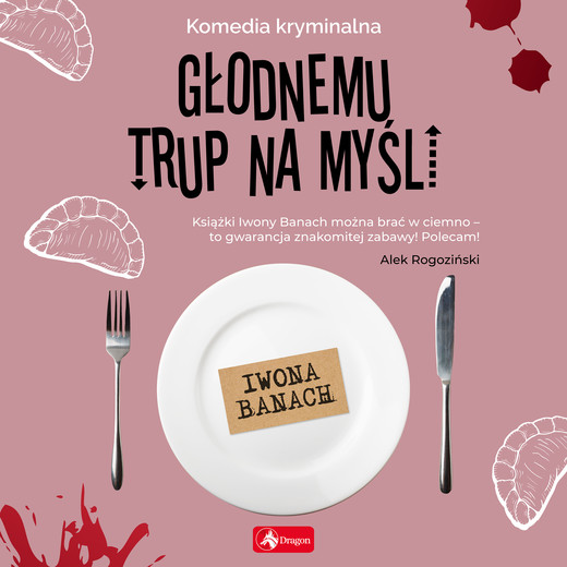 okładka Głodnemu trup na myśli audiobook | MP3 | Iwona Banach