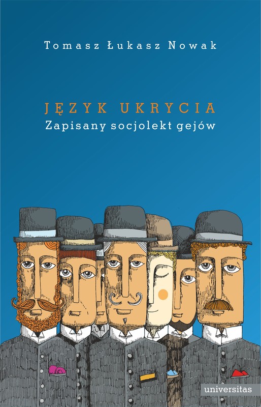 okładka Język ukrycia. Zapisany socjolekt gejów ebook | epub, mobi | Tomasz Łukasz Nowak