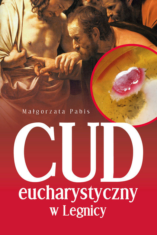 okładka Cud eucharystyczny w Legnicy ebook | epub, mobi | Małgorzata Pabis