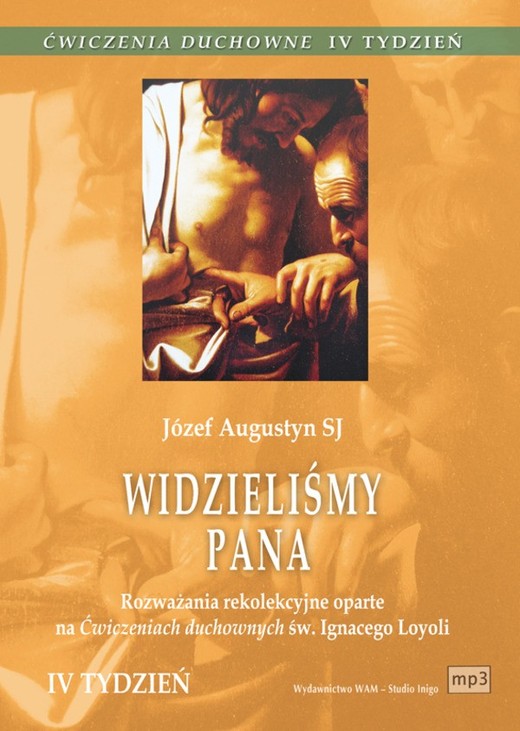 okładka Ćwiczenia duchowne - Widzieliśmy Pana audiobook | MP3 | Józef Augustyn SJ