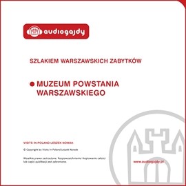 okładka Muzeum Powstania Warszawskiego. Szlakiem warszawskich zabytków audiobook | MP3 | Ewa Chęć