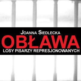 okładka Obława: losy pisarzy represjonowanych audiobook | MP3 | Joanna Siedlecka