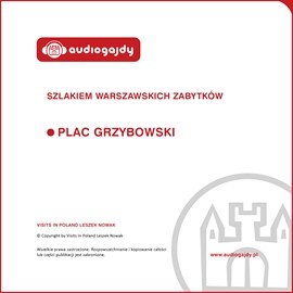 okładka Plac Grzybowski. Szlakiem warszawskich zabytków audiobook | MP3 | Ewa Chęć
