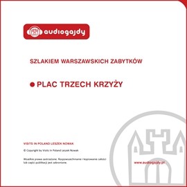 okładka Plac Trzech Krzyży. Szlakiem warszawskich zabytków audiobook | MP3 | Ewa Chęć
