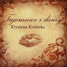 okładka Tajemnice i damy audiobook | MP3 | Kolińska Krystyna