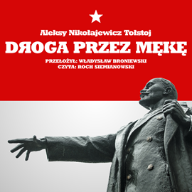 okładka Droga przez mękę audiobook | MP3 | Aleksy Nikołajewicz Tołstoj