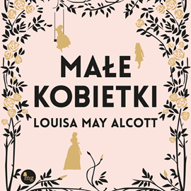 okładka Małe kobietki audiobook | MP3 | Louisa May Alcott