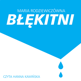 okładka Błękitni audiobook | MP3 | Maria Rodziewiczówna