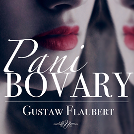 okładka Pani Bovary audiobook | MP3 | Gustaw Flaubert