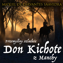 okładka Przemyślny szlachcic Don Kichote z Manchy audiobook | MP3 | Miguel de Cervantes