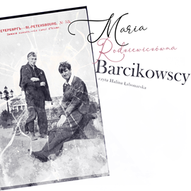 okładka Barcikowscy audiobook | MP3 | Maria Rodziewiczówna