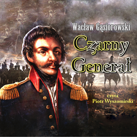 okładka Czarny generał audiobook | MP3 | Wacław Gąsiorowski
