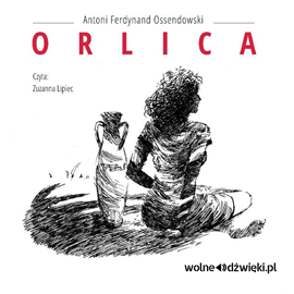 okładka Orlica audiobook | MP3 | Ferdynand Antoni Ossendowski
