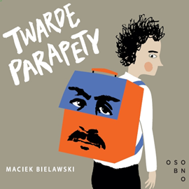 okładka Twarde parapety audiobook | MP3 | Bielawski Maciek