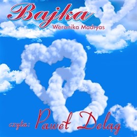 okładka Bajka audiobook | MP3 | Madryas Weronika