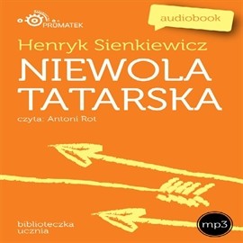 okładka Niewola tatarska audiobook | MP3 | Henryk Sienkiewicz