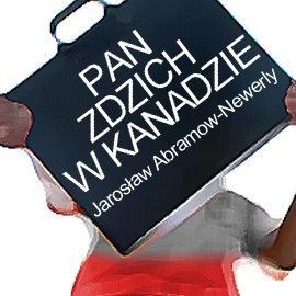 okładka Pan Zdzich w Kanadzie audiobook | MP3 | Jarosław Abramow-Newerly