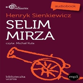 okładka Selim Mirza audiobook | MP3 | Henryk Sienkiewicz
