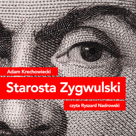 okładka Starosta Zygwulski audiobook | MP3 | Adam Krechowiecki