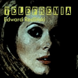 okładka Telefrenia audiobook | MP3 | Edward Redliński