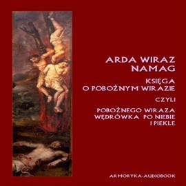 okładka Arda Wiraż namag. Księga o pobożnym Wirazie audiobook | MP3