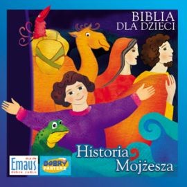 okładka Biblia dla dzieci. Historia Mojżesza audiobook | MP3