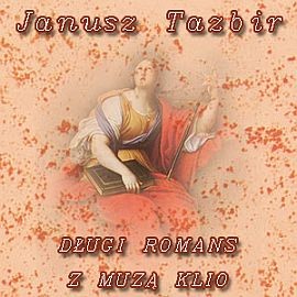 okładka Długi romans z muzą Klio audiobook | MP3 | Tazbir Janusz