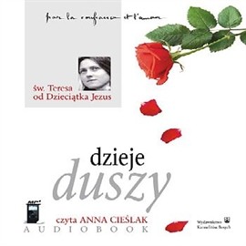 okładka Dzieje duszy audiobook | MP3 | teresa od Dzieciątka Jezus, doktor Kościoła Św.
