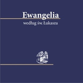 okładka Ewangelia wedlug św. Łukasza audiobook | MP3 | 1000lecia - Pallottinum Biblia