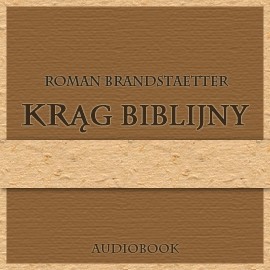 okładka Krąg biblijny audiobook | MP3 | Roman Brandstaetter