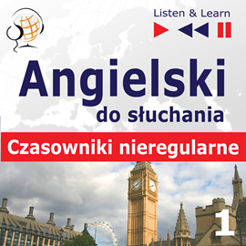 okładka Angielski do słuchania Czasowniki nieregularne część 1 audiobook | MP3 | Dorota Guzik