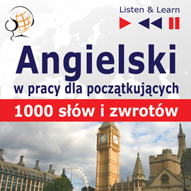okładka Angielski w pracy dla początkujących 1000 słów i zwrotów w pracy za granicą audiobook | MP3 | Dorota Guzik