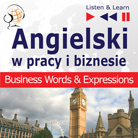 okładka Angielski w pracy i biznesie Business Words & Expressions audiobook | MP3 | Dorota Guzik