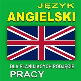 okładka Język angielski dla planujących podjęcie pracy audiobook | MP3