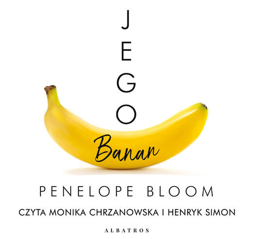 okładka JEGO BANAN audiobook | MP3 | PENELOPE BLOOM