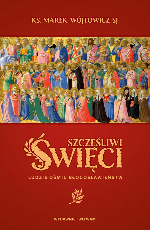 okładka Szczęśliwi święci ebook | epub, mobi | Marek Wójtowicz SJ
