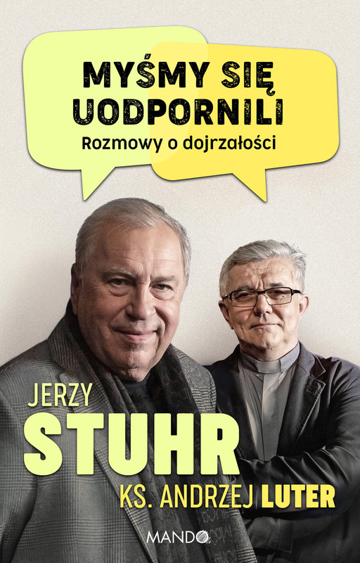 okładka Myśmy się uodpornili ebook | epub, mobi | Jerzy Stuhr, ks. Andrzej Luter
