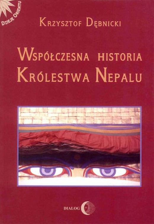 okładka Współczesna historia Królestwa Nepalu ebook | epub, mobi | Krzysztof Dębnicki
