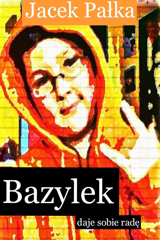 okładka Bazylek daje sobie radę ebook | epub, mobi | Jacek Pałka
