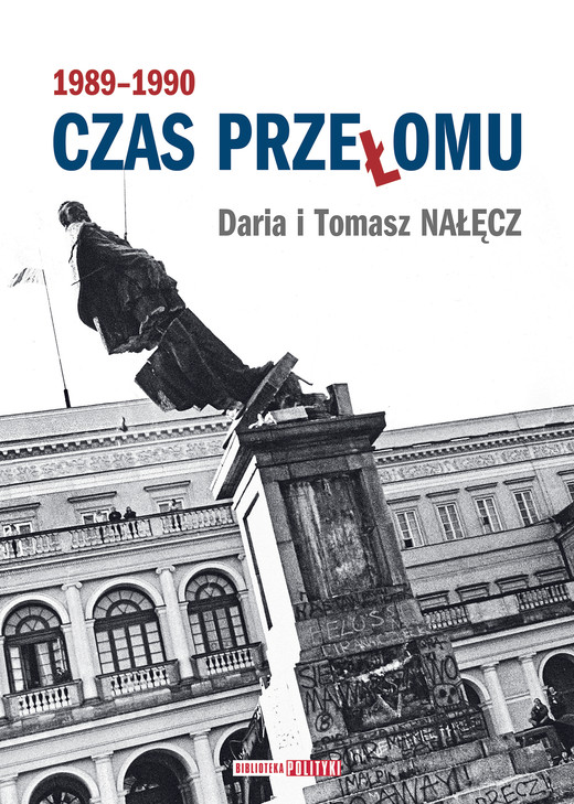 okładka Czas przełomu 1989-1990 ebook | epub, mobi | Daria Nałęcz, Tomasz Nałęcz